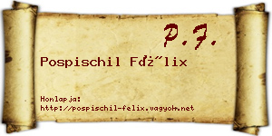 Pospischil Félix névjegykártya